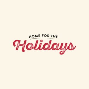 Home for the Holidays lettering